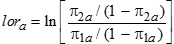 The log-odds ratio, lor sub a, is defined as the natural logarithm of the ratio of two quantities. The numerator of the ratio is pi 2 sub a divided by 1 minus pi 2 sub a. The denominator of the ratio is pi 1 sub a divided by 1 minus pi 1 sub a.